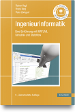 Informatik für Ingenieure: Eine Einführung mit MATLAB, Simulink und Stateflow, 2. Auflage