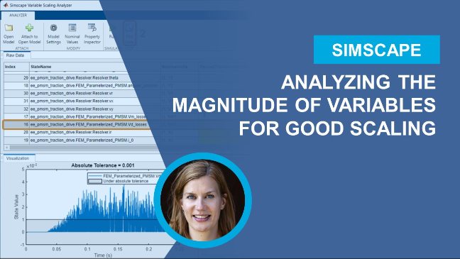 This video shows how the Variable Scaling Analyzer can be used for scaling Simscape variables to increase simulation robustness and performance.