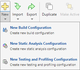 Menu showing options to create a new build configuration, to create a new static analysis configuration, and to create a new testing and profiling configuration