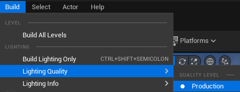 Unreal Engine build lighting quality production options