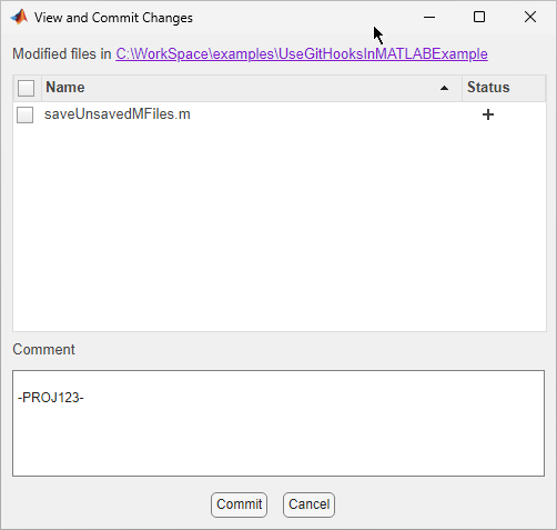 View and Commit Changes dialog box that includes the list of modified files, a comment field that includes "-PROJ123-", and the Commit and Cancel buttons