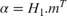 $\alpha = {H_1}. {m}^T$