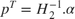 $p^T = {H}_{2}^{-1} . \alpha$