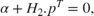 $\alpha + {H_2}. {p}^T = 0,$