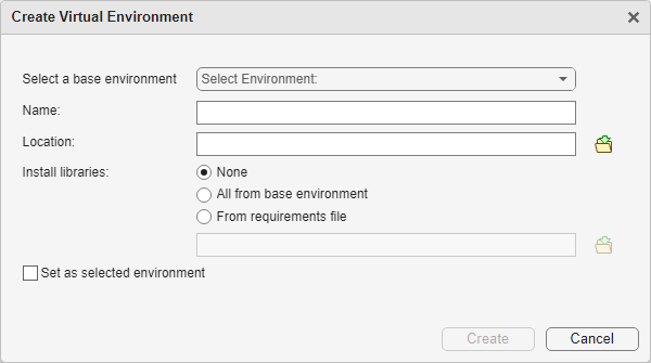 A window titled "Create Virtual Environment." It contains dropdown and text fields for selecting a base environment, entering a name, and specifying a location. There are radio buttons to choose library installation options: "None," "All from base environment," or "From requirements file" (with an additional input field for the requirements file). There is also a checkbox labeled "Set as selected environment." At the bottom, there are two buttons: "Create" (disabled) and "Cancel." Small folder icons appear next to the location and requirements file fields, allowing the user to browse for a file rather than type in a path.