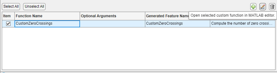 The custom feature table contains information for the function CustomZeroCrossings. The selection check box is on the left. The remaining columns, from left to right, contain the function name, the optional arguments, the generated feature name and the feature description. The row is blue because it is selected. A tooltip describing the Open selected custom function option is on the right.