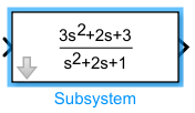 Subsystem block showing a continuous transfer function on its block icon.