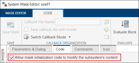 Code tab of System Mask Editor of the subsystem file ssref1 with the option 'Allow mask initialization code to modify the subsystem's content' selected.