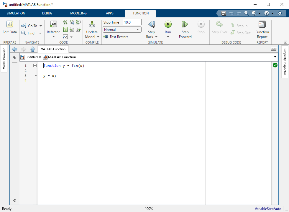 This image shows the MATLAB Function Block Editor that opens for a new MATLAB Function block. The Function tab is selected in the Simulink Editor.